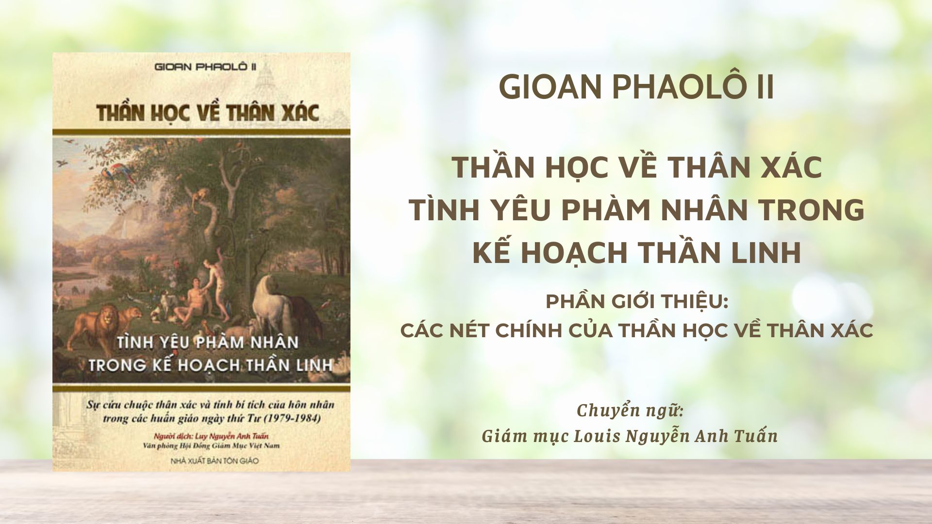 Thánh Giáo Hoàng Gioan Phaolô II Thần Học Về Thân Xác Phần Giới